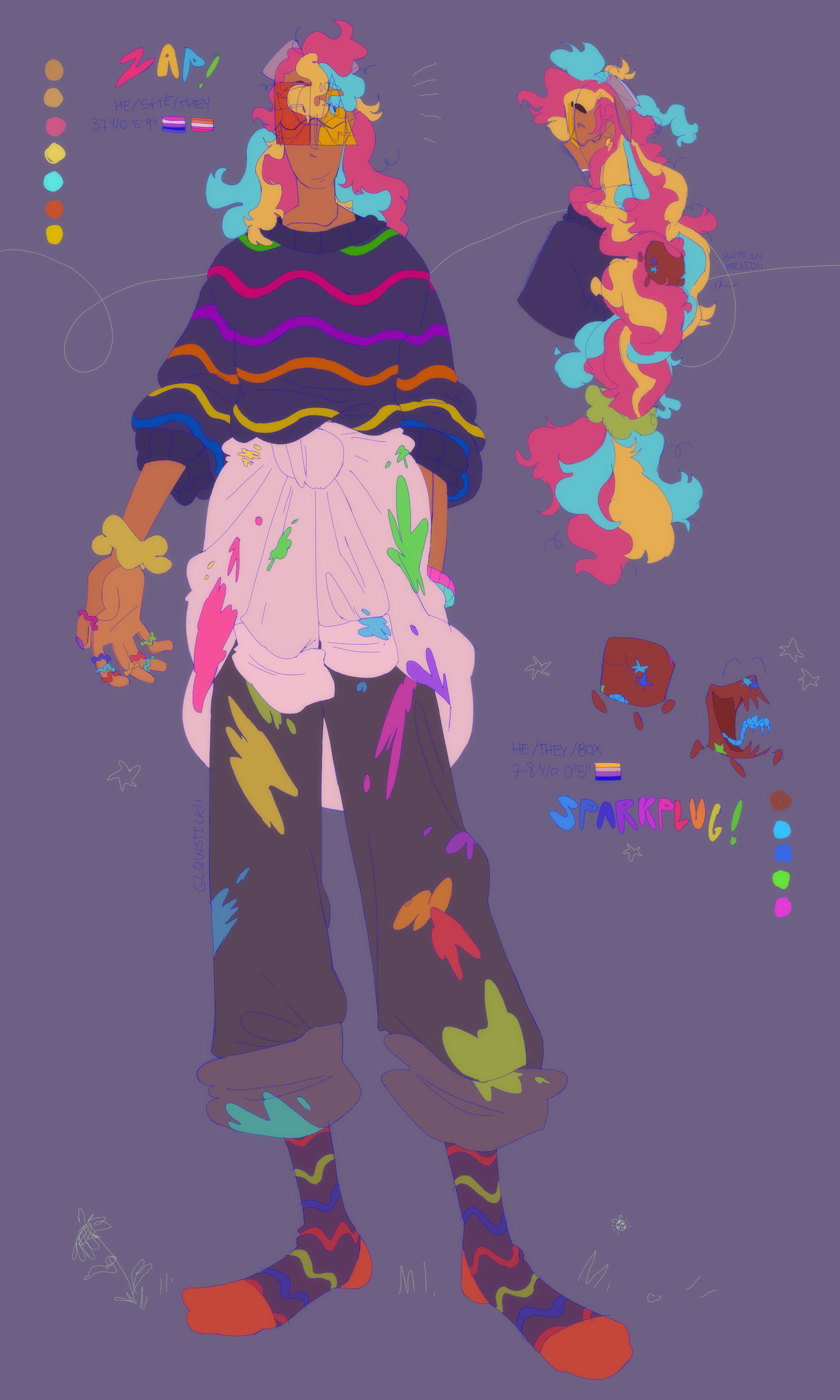 A reference sheet for Zap and Sparkplug. Zap's hair is woven into a braid, and he is wearing a black sweater with rainbow squiggles, matching socks, and paint splattered pants. Her labcoat is tied around her waist and he has several small colorful bands on each of his fingers. Sparkplug is a small brown cube with a blue tongue shaped like a rubber sticky hand. They have no eyes, so most of their body is their mouth. There is an image in the top left of Zap talking to someone out-of-picture, while Sparkplug is nestled happily into their braid. The text next to Zap has his name in colorful block letters, and reads 'He/she/they, 32 y/o, 5 foot 9 inches' and has small hand-drawn graphics of the genderfluid and lesbian flags. The text next to Sparkplug has their name in block letters similarly, and reads 'He/they/box, 7-8 y/o, 0 foot 5 inches' with the nonbinary flag in the same style.