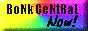 A rainbow button that says 'BonkCentral NOW!' in black text.