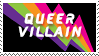 A deviant art stamp with a rainbow lightning bolt and text that says 'Queer villain'.