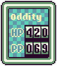 An Earthbound battle stat box that says 'Oddity, HP 420, PP 069'.